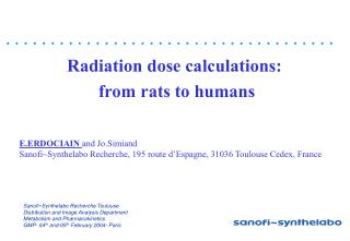Radiation dose calculations: from rats to humans E.ERDOCIAIN and Jo.Simiand