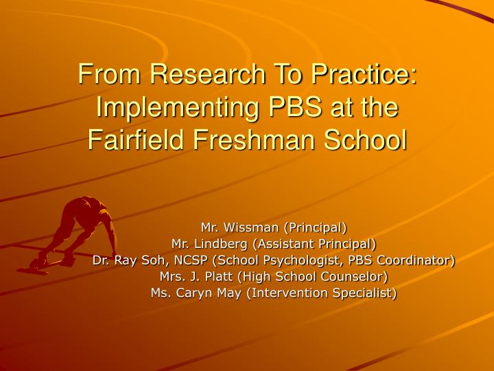 from research to practice implementing pbs at the fairfield freshman school