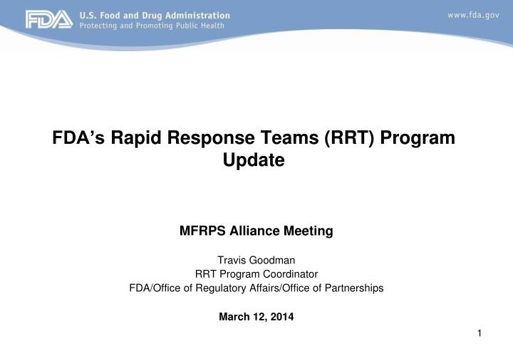 fda s rapid response teams rrt program update