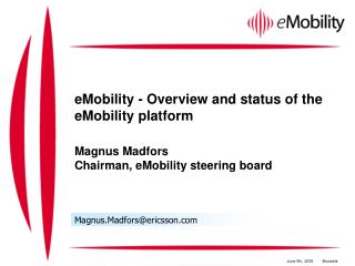 eMobility - Overview and status of the eMobility platform