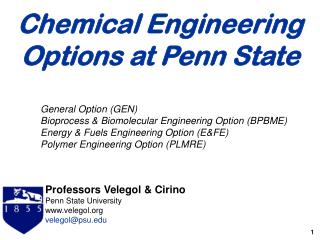 Professors Velegol &amp; Cirino Penn State University velegol velegol@psu