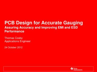 PCB Design for Accurate Gauging Assuring Accuracy and Improving EMI and ESD Performance
