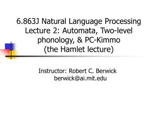 Instructor: Robert C. Berwick berwick@ai.mit