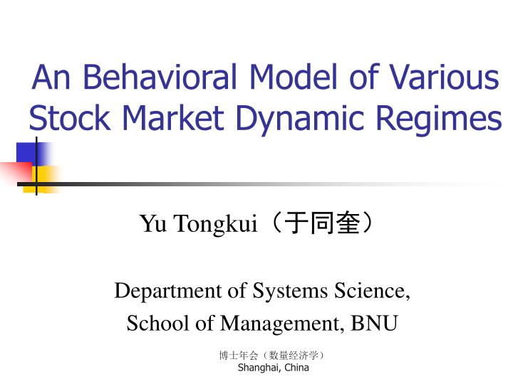 an behavioral model of various stock market dynamic regimes
