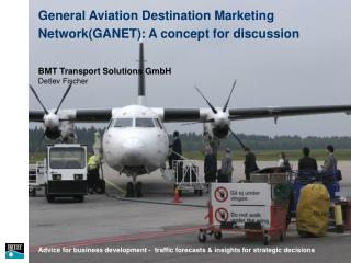 General Aviation Destination Marketing Network(GANET): A concept for discussion