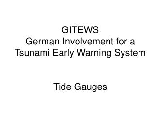 GITEWS German Involvement for a Tsunami Early Warning System Tide Gauges
