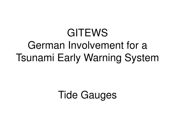 gitews german involvement for a tsunami early warning system tide gauges