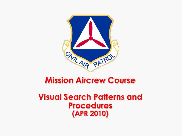mission aircrew course visual search patterns and procedures apr 2010