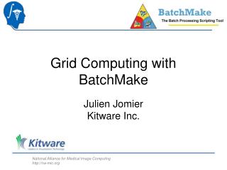 Grid Computing with BatchMake