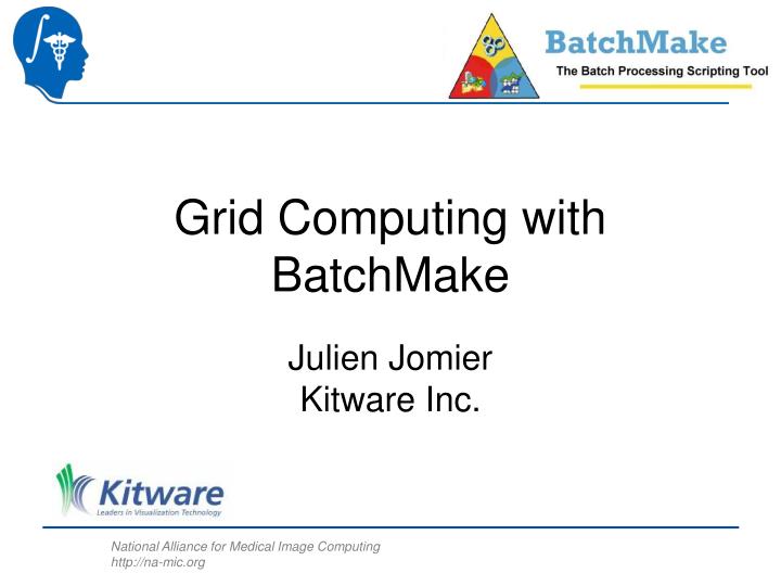 grid computing with batchmake