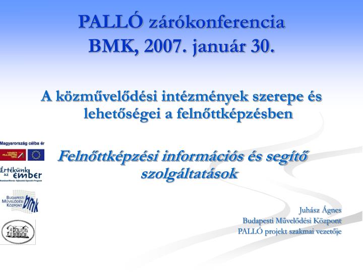 pall z r konferencia bmk 2007 janu r 30