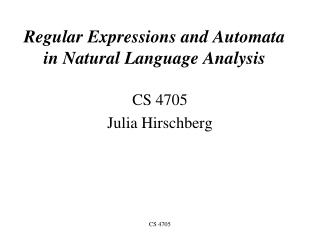 Regular Expressions and Automata in Natural Language Analysis