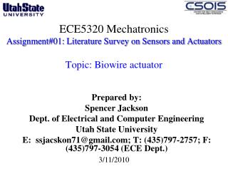 Prepared by: Spencer Jackson Dept. of Electrical and Computer Engineering Utah State University