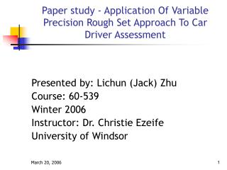 Paper study - Application Of Variable Precision Rough Set Approach To Car Driver Assessment