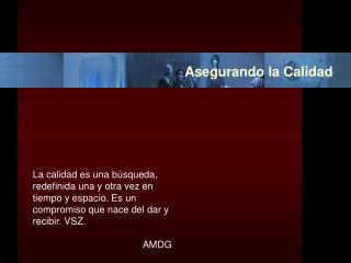 asegurando la calidad