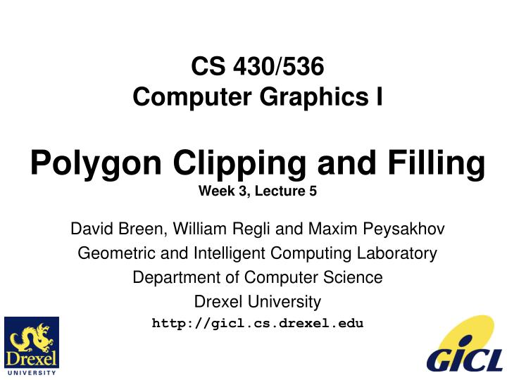 cs 430 536 computer graphics i polygon clipping and filling week 3 lecture 5