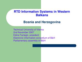 RTD Information Systems in Western Balkans Bosnia and Herzegovina