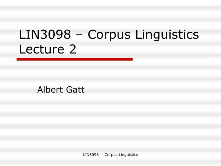 lin3098 corpus linguistics lecture 2