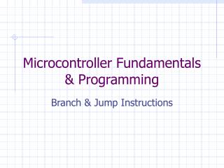 Microcontroller Fundamentals &amp; Programming