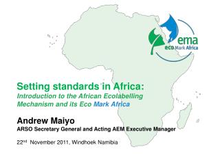 Setting standards in Africa: Introduction to the African Ecolabelling