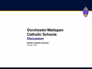 Dorchester/Mattapan Catholic Schools Discussion
