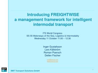 Introducing FREIGHTWISE a management framework for intelligent intermodal transport