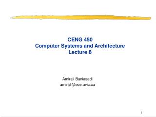CENG 450 Computer Systems and Architecture Lecture 8