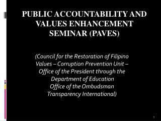 PUBLIC ACCOUNTABILITY and values enhancement seminar (paves)