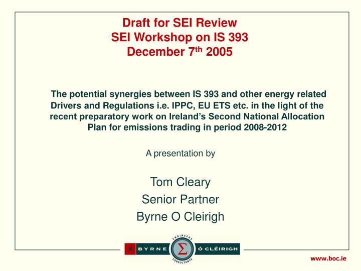 draft for sei review sei workshop on is 393 december 7 th 2005