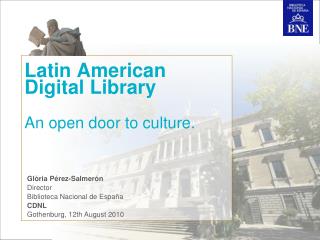 Latin American Digital Library An open door to culture.