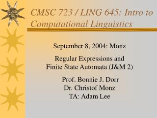 CMSC 723 / LING 645: Intro to Computational Linguistics