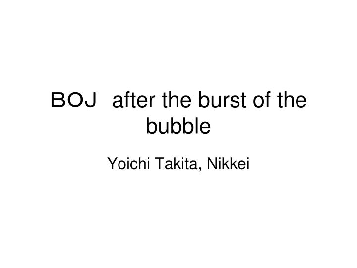 after the burst of the bubble