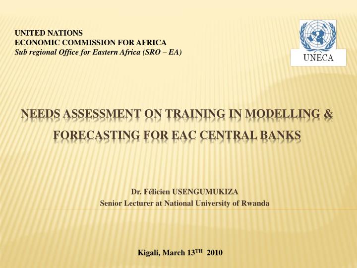 needs assessment on training in modelling forecasting for eac central banks