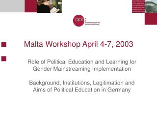Malta Workshop April 4-7, 2003