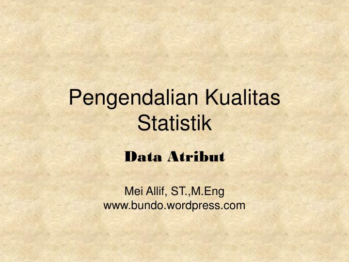 pengendalian kualitas statistik