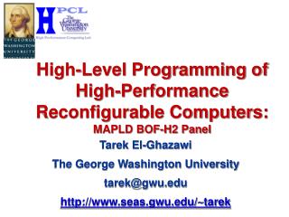 High-Level Programming of High-Performance Reconfigurable Computers: MAPLD BOF-H2 Panel