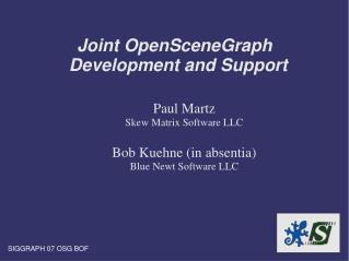 Joint OpenSceneGraph Development and Support