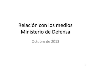 relaci n con los medios ministerio de defensa