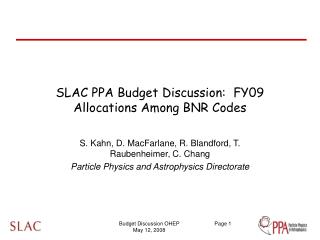 SLAC PPA Budget Discussion: FY09 Allocations Among BNR Codes