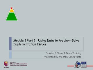 Module 1 Part 1 : Using Data to Problem-Solve Implementation Issues