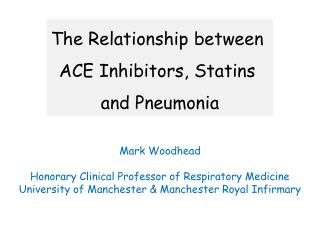 The Relationship between ACE Inhibitors, Statins and Pneumonia