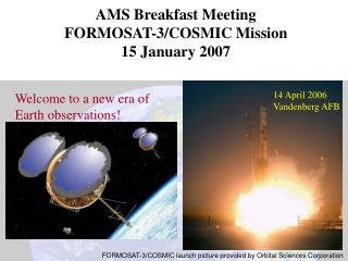 AMS Breakfast Meeting FORMOSAT-3/COSMIC Mission 15 January 2007