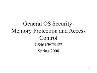 General OS Security: Memory Protection and Access Control
