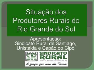 situa o dos produtores rurais do rio grande do sul