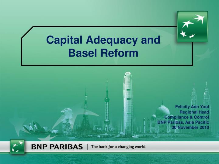 capital adequacy and basel reform