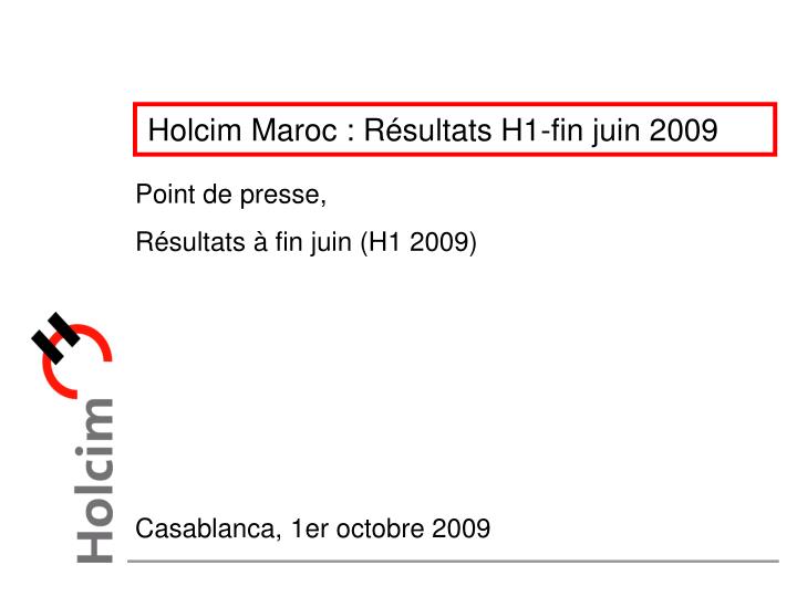 holcim maroc r sultats h1 fin juin 2009