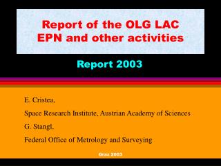 Report of the OLG LAC EPN and other activities
