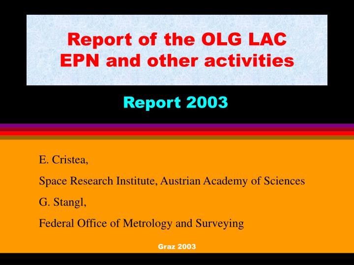 report of the olg lac epn and other activities