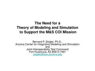 The Need for a Theory of Modeling and Simulation to Support the M&amp;S COI Mission