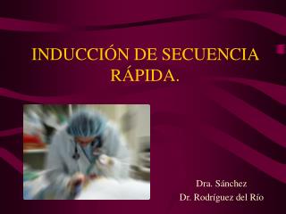 inducci n de secuencia r pida